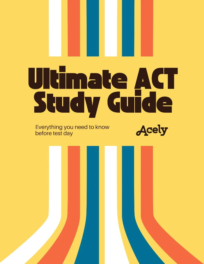 Ultimate ACT study guide: everything you need before test day, Incublia